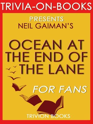 cover image of Ocean at the End of the Lane by Neil Gaiman (Trivia-on-Books)